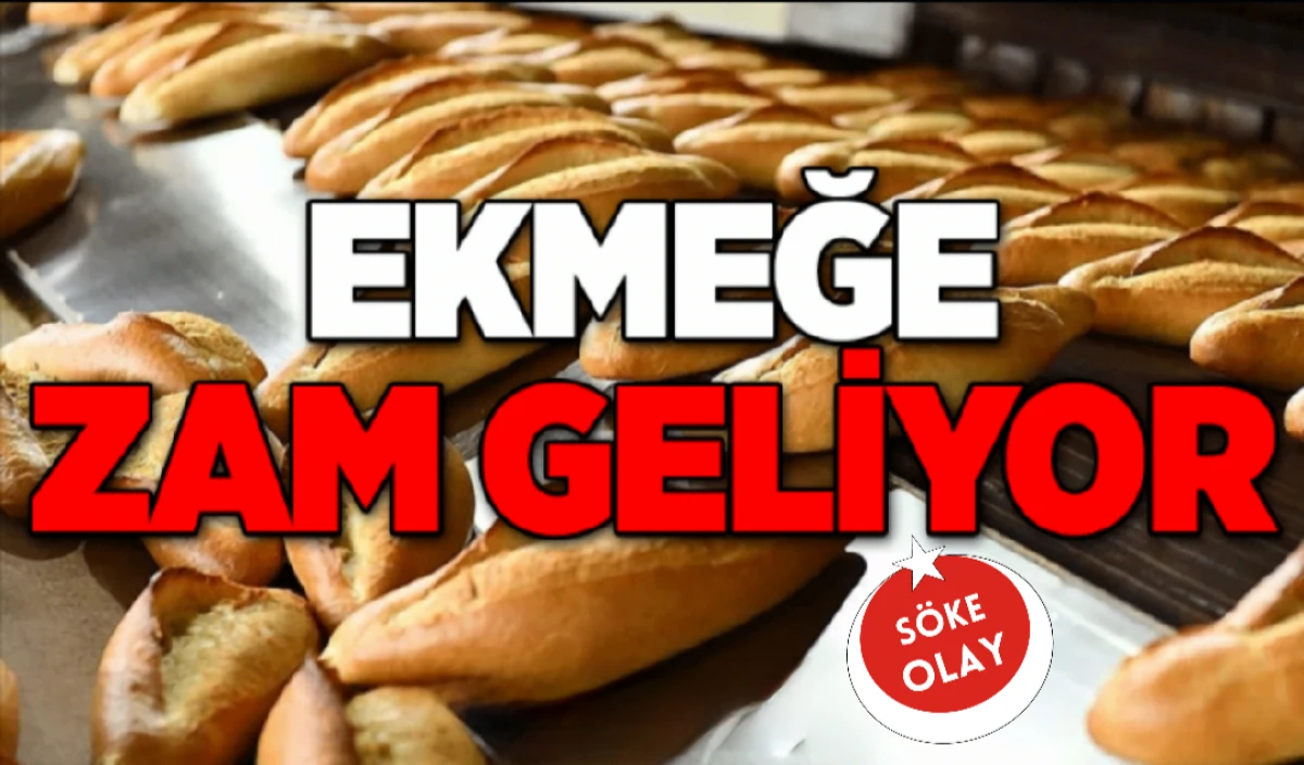 AYDIN’DA EKMEĞE ZAM GELİYOR! 