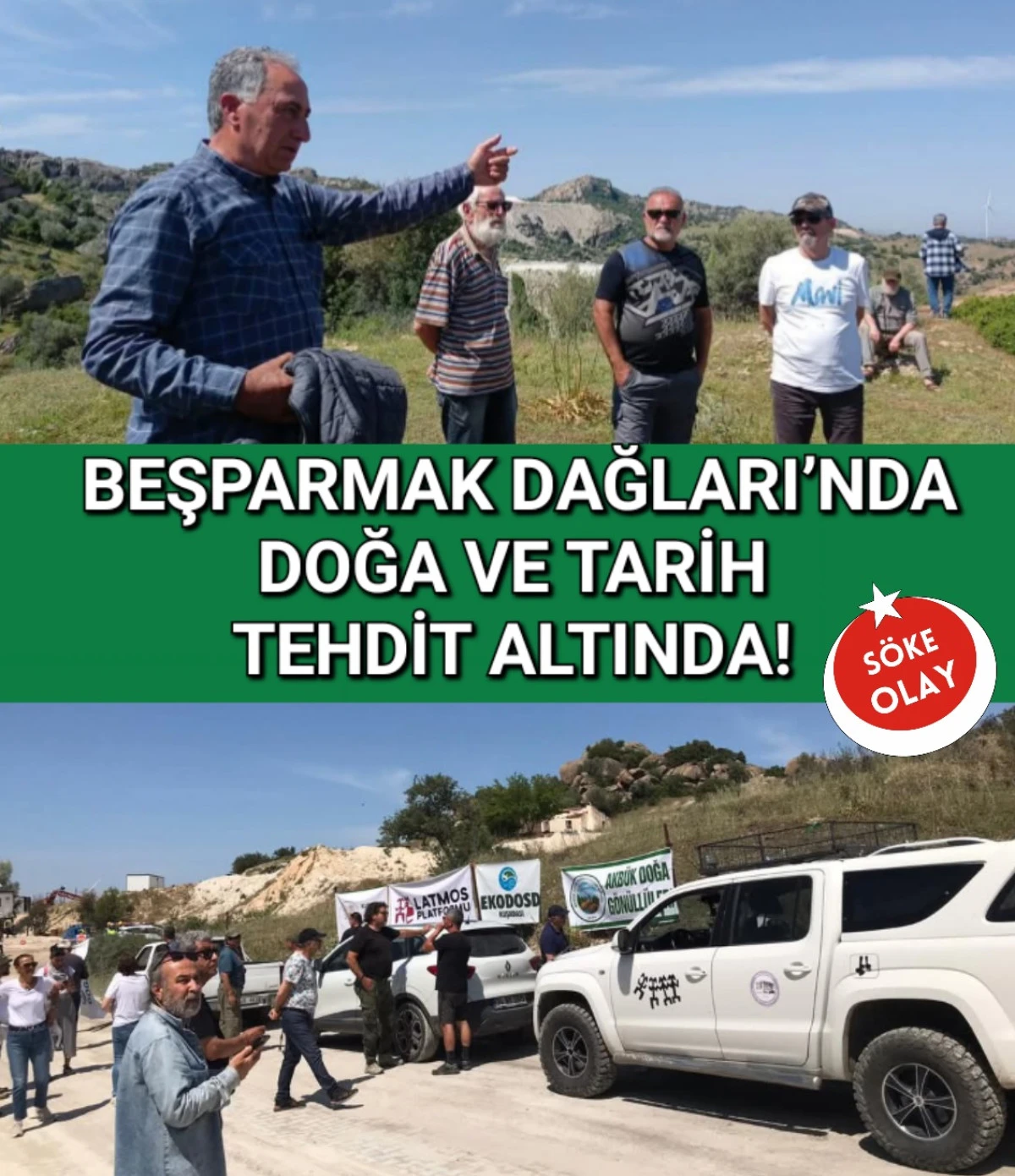 BEŞPARMAK DAĞLARI’NDA DOĞA VE TARİH TEHDİT ALTINDA! 