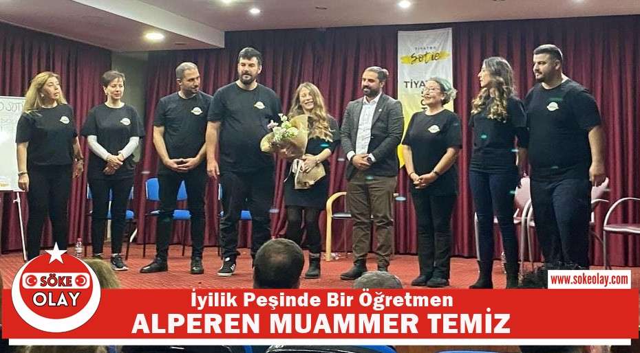 İYİLİK PEŞİNDE BİR ÖĞRETMEN “ALPEREN MUAMMER TEMİZ”