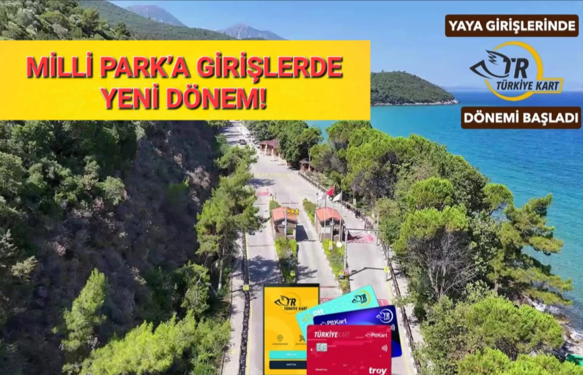 MİLLİ PARK’A GİRİŞLERDE YENİ DÖNEM!