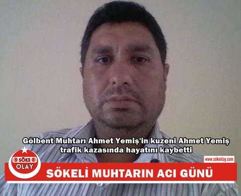 SÖKELİ MUHTARIN ACI GÜNÜ