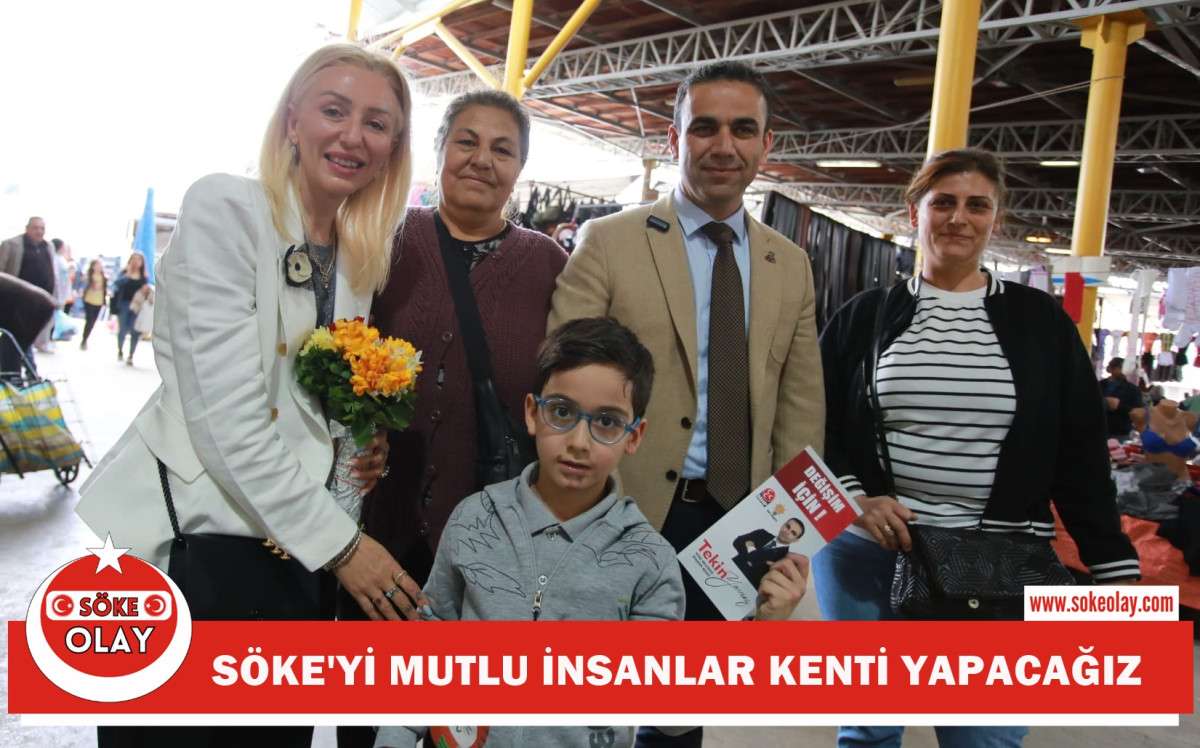 SÖKE'Yİ MUTLU İNSANLAR KENTİ YAPACAĞIZ